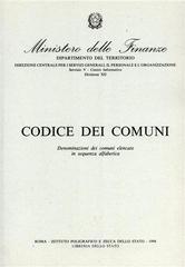 Codice dei comuni. Denominazione dei comuni elencati in sequenza alfabetica