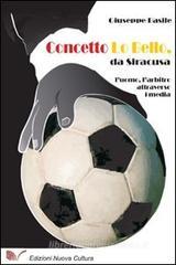 Concetto Lo Bello, da Siracusa. L'uomo, l'arbitro attraverso i media Concetto Lo Bello, da Siracusa. L'uomo, l'arbitro attraverso i media