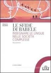 Le sfide di Babele. Insegnare le lingue nelle società complesse Le sfide di Babele. Insegnare le lingue nelle società complesse