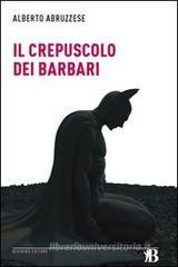 Il crepuscolo dei barbari