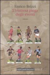 L inattesa piega degli eventi. eBook