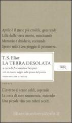 La terra desolata. Testo inglese a fronte La terra desolata. Testo inglese a fronte