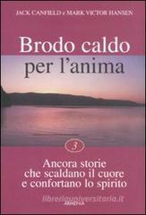 Brodo caldo per l'anima vol.3 Brodo caldo per l'anima vol.3