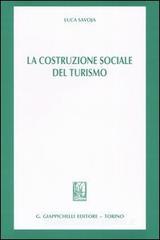 La costruzione sociale del turismo La costruzione sociale del turismo