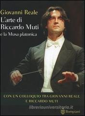 L' arte di Riccardo Muti e la Musa platonica L' arte di Riccardo Muti e la Musa platonica