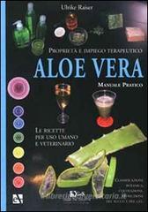 Aloe. Vera propriet� e impiego terapeutico