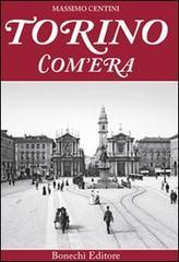 Torino com'era Torino com'era