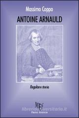 Antoine Arnauld. Regulae e storia