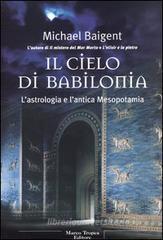 Il cielo di Babilonia Il cielo di Babilonia