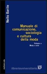 Manuale di comunicazione, sociologia e cultura della moda vol.2 Manuale di comunicazione, sociologia e cultura della moda vol.2