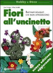 Fiori all'uncinetto. Raffinati bouquet che non appassiscono mai
