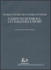 Campioni di parole: letteratura e sport Campioni di parole: letteratura e sport