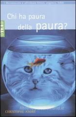 Chi ha paura della paura? Chi ha paura della paura?