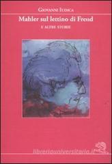Mahler sul lettino di Freud e altre storie