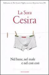 Nel bene, nel male e nel cos� cos�. Con CD Audio