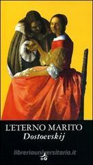 L' eterno marito L' eterno marito
