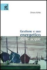 Gestione e uso energetico delle acque Gestione e uso energetico delle acque