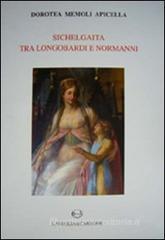 Sichelgaita tra longobardi e normanni