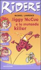Jiggy McCue e le mutande killer Jiggy McCue e le mutande killer