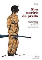 Non morirò da preda Non morirò da preda