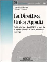 La direttiva unica appalti La direttiva unica appalti