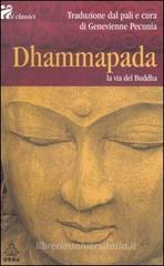 Dhammapada. La via del Buddha