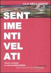 Sentimenti velati. Onore e poesia in una societ� beduina