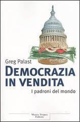Democrazia in vendita. I padroni del mondo Democrazia in vendita. I padroni del mondo