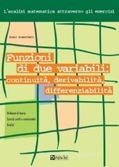 Funzioni di due variabili: continuit�, derivabilit�, differenziabilit�