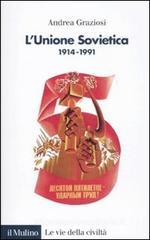 L' Unione Sovietica 1914-1991 L' Unione Sovietica 1914-1991