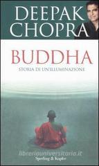 Buddha. Storia di un'illuminazione Buddha. Storia di un'illuminazione
