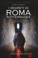I segreti di Roma sotterranea I segreti di Roma sotterranea