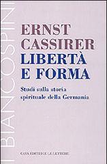 Libert� e forma. Studi sulla storia spirituale della Germania