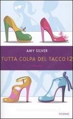 Tutta colpa del tacco 12 Tutta colpa del tacco 12