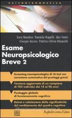 Esame neuropsicologico breve 2. Una batteria di test per lo screening neuropsicologico. Con CD-ROM Esame neuropsicologico breve 2. Una batteria di test per lo screening neuropsicologico. Con CD-ROM