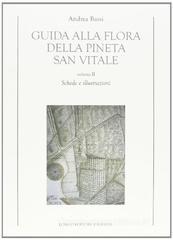 Guida alla flora della pineta San Vitale vol.2 Guida alla flora della pineta San Vitale vol.2