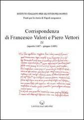 Corrispondenza di Francesco Valori e Piero Vettori vol.4