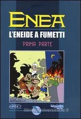 Enea. L'Eneide a fumetti vol.1 Enea. L'Eneide a fumetti vol.1