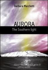 Aurora. The southern light Aurora. The southern light