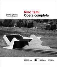 Rino Tami. Opera completa
