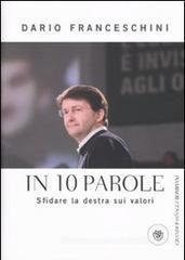 In 10 parole. Sfidare la destra sui valori In 10 parole. Sfidare la destra sui valori