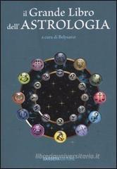 Il grande libro dell'astrologia Il grande libro dell'astrologia