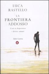 La frontiera addosso. Cos� si deportano i diritti umani