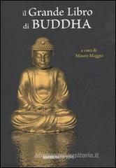 Il grande libro di Buddha Il grande libro di Buddha