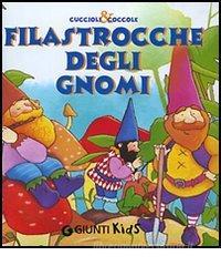 Filastrocche degli gnomi Filastrocche degli gnomi