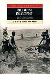 Gli anni ruggenti (1919-1929)