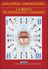 La bocca tra psicosomatica e omeopatia La bocca tra psicosomatica e omeopatia