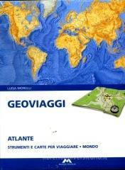 Geoviaggi. Con atlante. Per la Scuola media vol.3