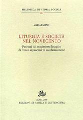 Liturgia e societ� nel Novecento. Percorsi del movimento liturgico di fronte ai processi di secolarizzazione
