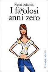 I favolosi anni zero I favolosi anni zero